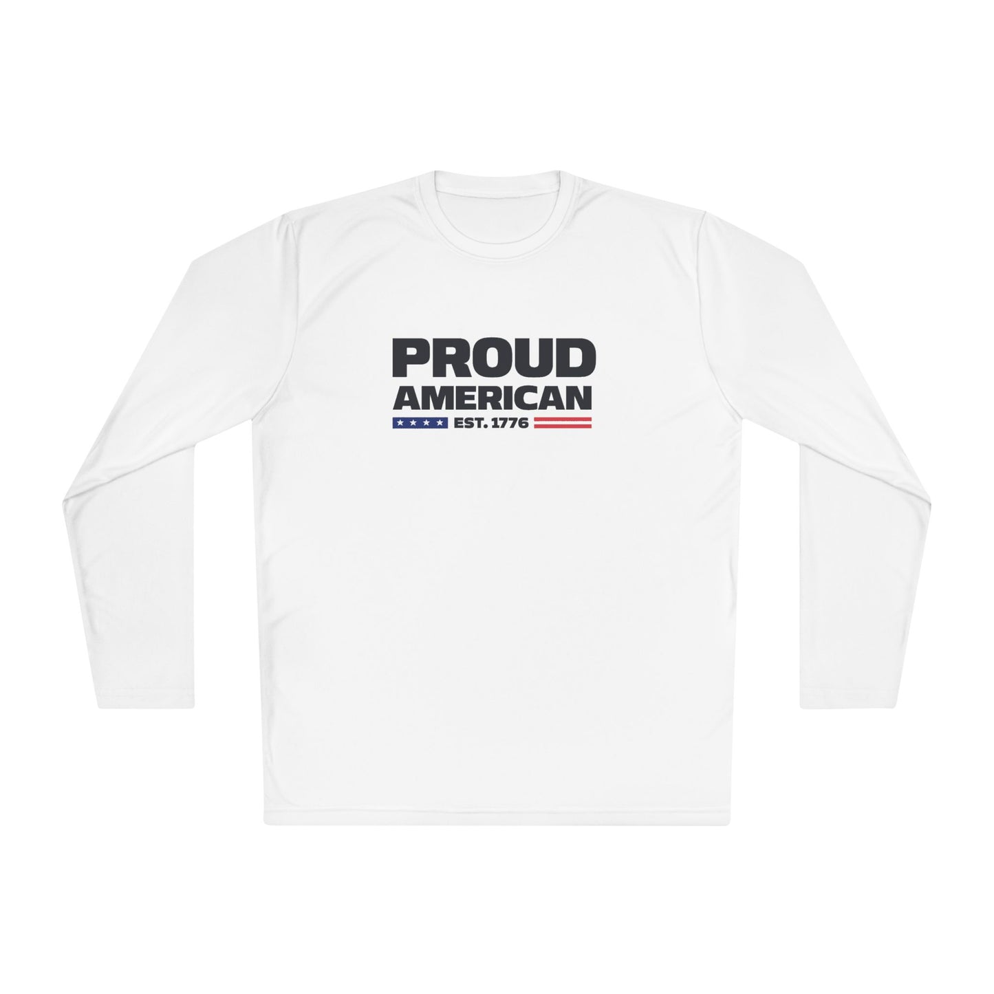 Proud American Long Sleeve Tee — "Proud American" Patriotic USA Shirt (Est. 1776)